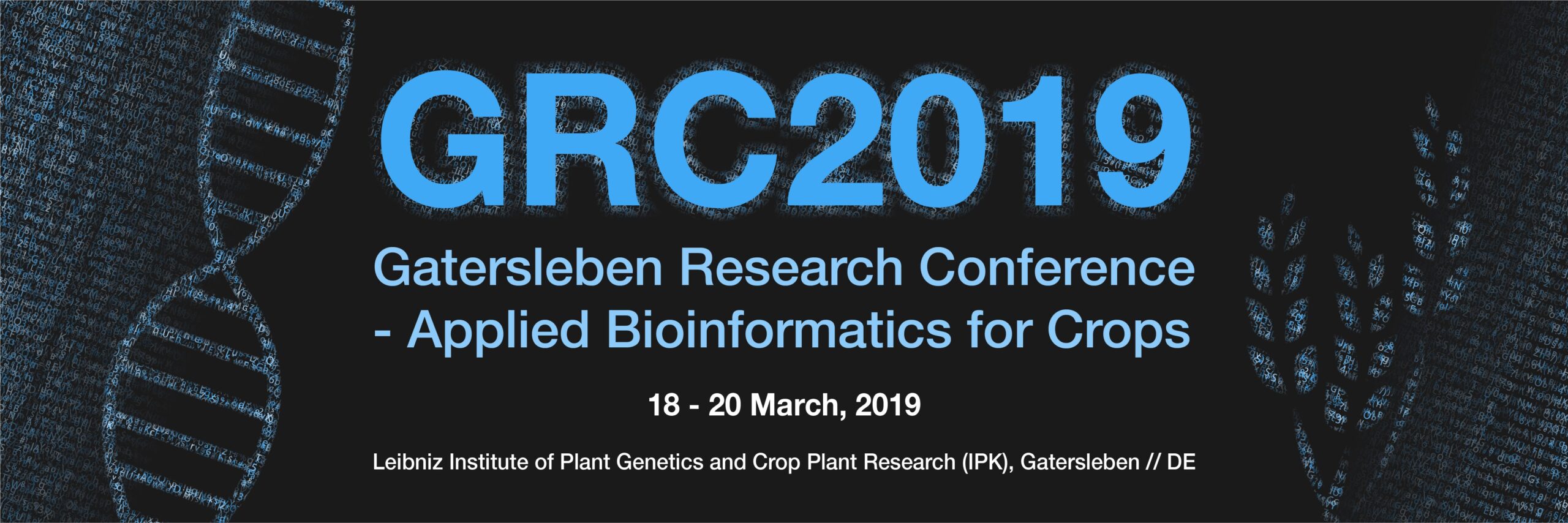 Gatersleben Research Conference – Applied Bioinformatics for Crops, 18-20 March 2019